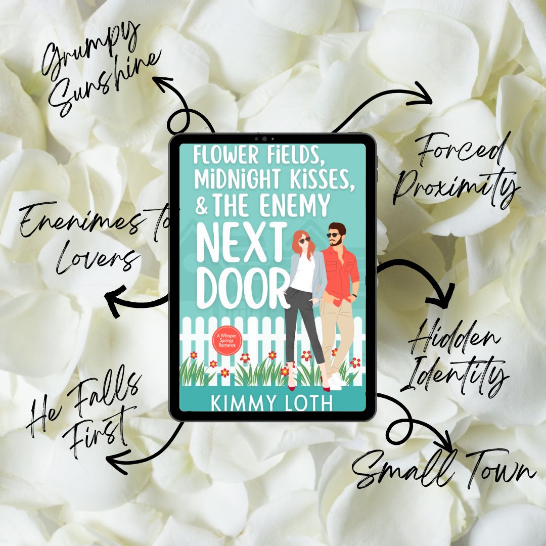 Flower Fields, Midnight Kisses, and The Enemy Next Door (Book 3)