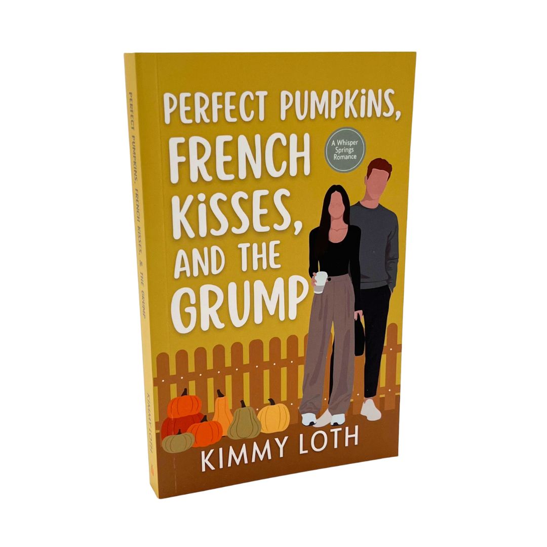 Perfect Pumpkins, French Kisses, and the Grump (Book 4)