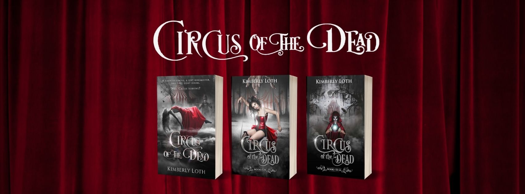 Circus of the Dead – Kimberly Loth Books